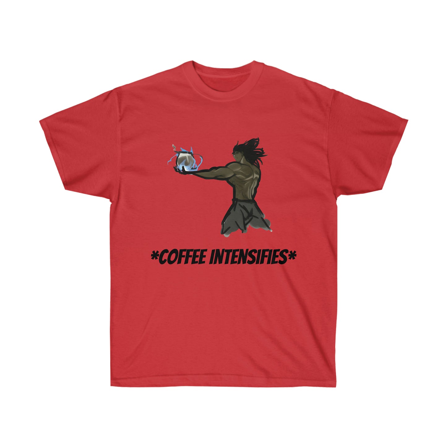 A red shirt featuring muscular man with black hair and gray shorts. He is holding a coffee pot with flames wrapping around it. Below him, black text reading *COFFEE INTENSIFIES* is listed.