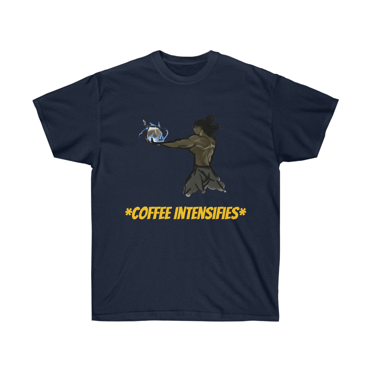 A navy blue shirt featuring muscular man with black hair and gray shorts. He is holding a coffee pot with flames wrapping around it. Below him, gold text reading *COFFEE INTENSIFIES* is listed.