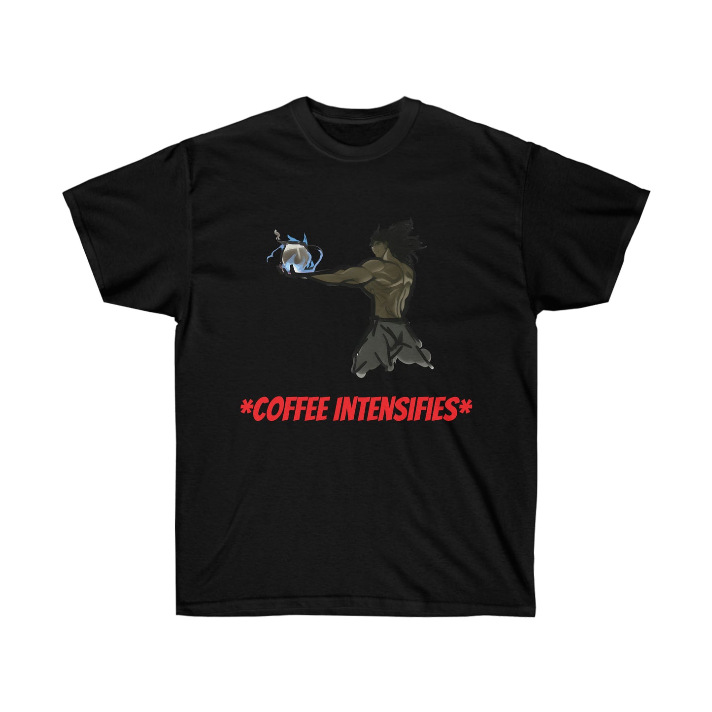 A black shirt featuring muscular man with black hair and gray shorts. He is holding a coffee pot with flames wrapping around it. Below him, red text reading *COFFEE INTENSIFIES* is listed.