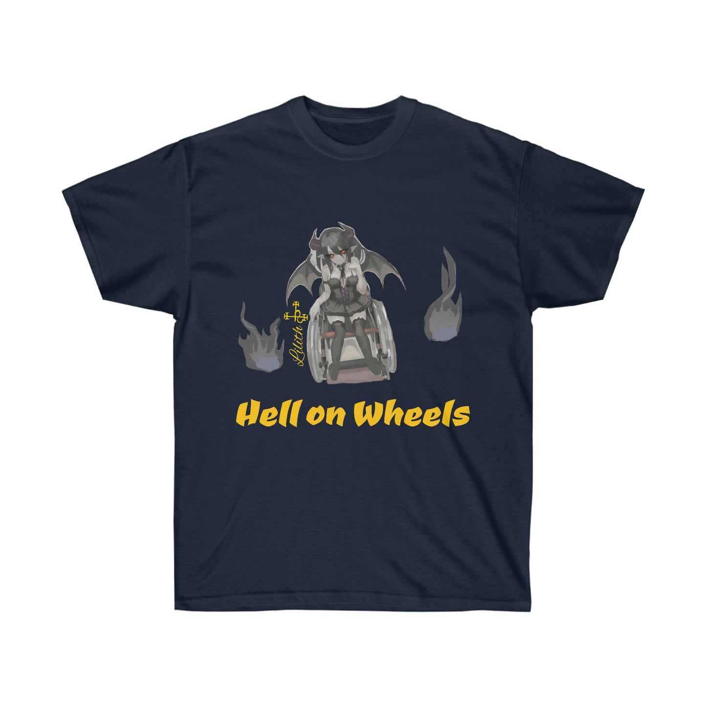 A navy blue shirt featuring a caricature of Lilith sitting in a modern day wheelchair. To either side of her are gray flames. Her name and sigil is on her left. Beneath her, "Hell on wheels" is shown in yellow text.