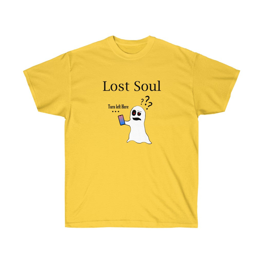 A yellow shirt with black text saying "Lost Soul". The graphic on it depicts a confused ghost holding a cell phone with the text "Turn left here" above the cellphone.