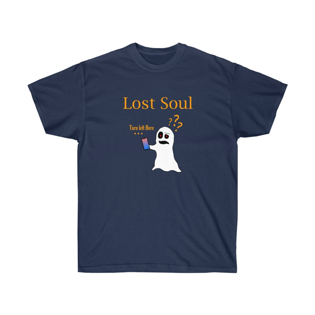 A dark blue shirt with golden text saying "Lost Soul". The graphic on it depicts a confused ghost holding a cell phone with the text "Turn left here" above the cellphone.