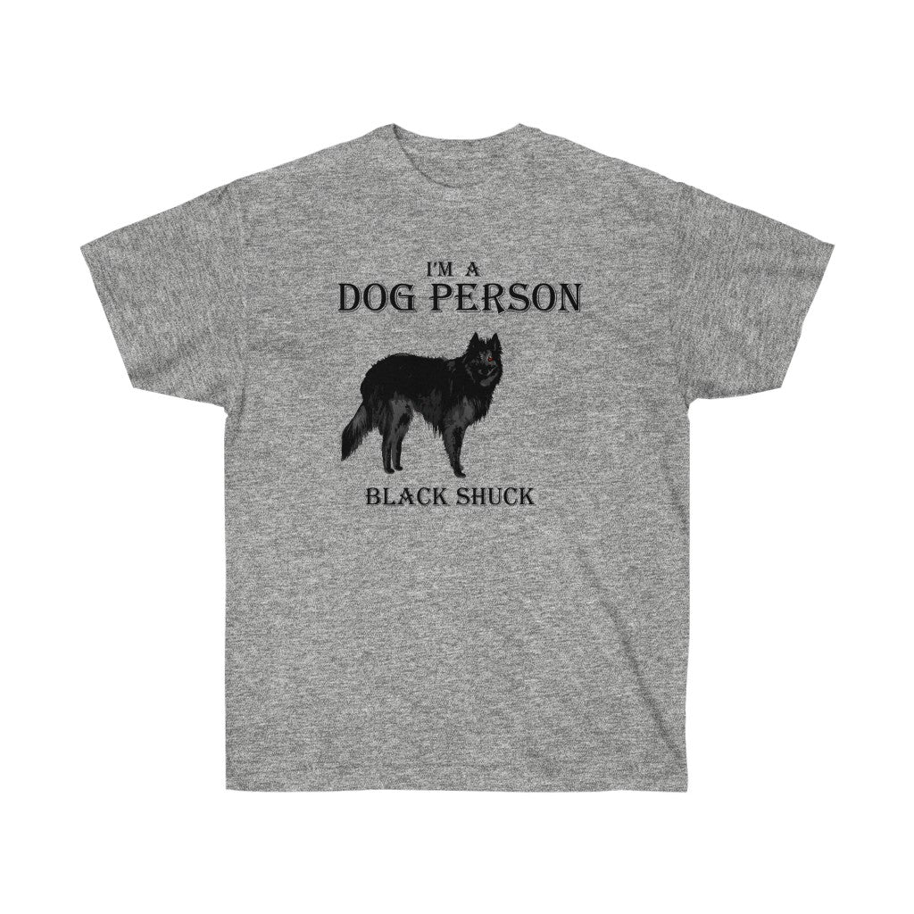 A gray shirt. It has a graphic of Black Shuck in the middle. At the top, golden text reads "I'm a dog person." At the bottom, golden text reads "Black Shuck."