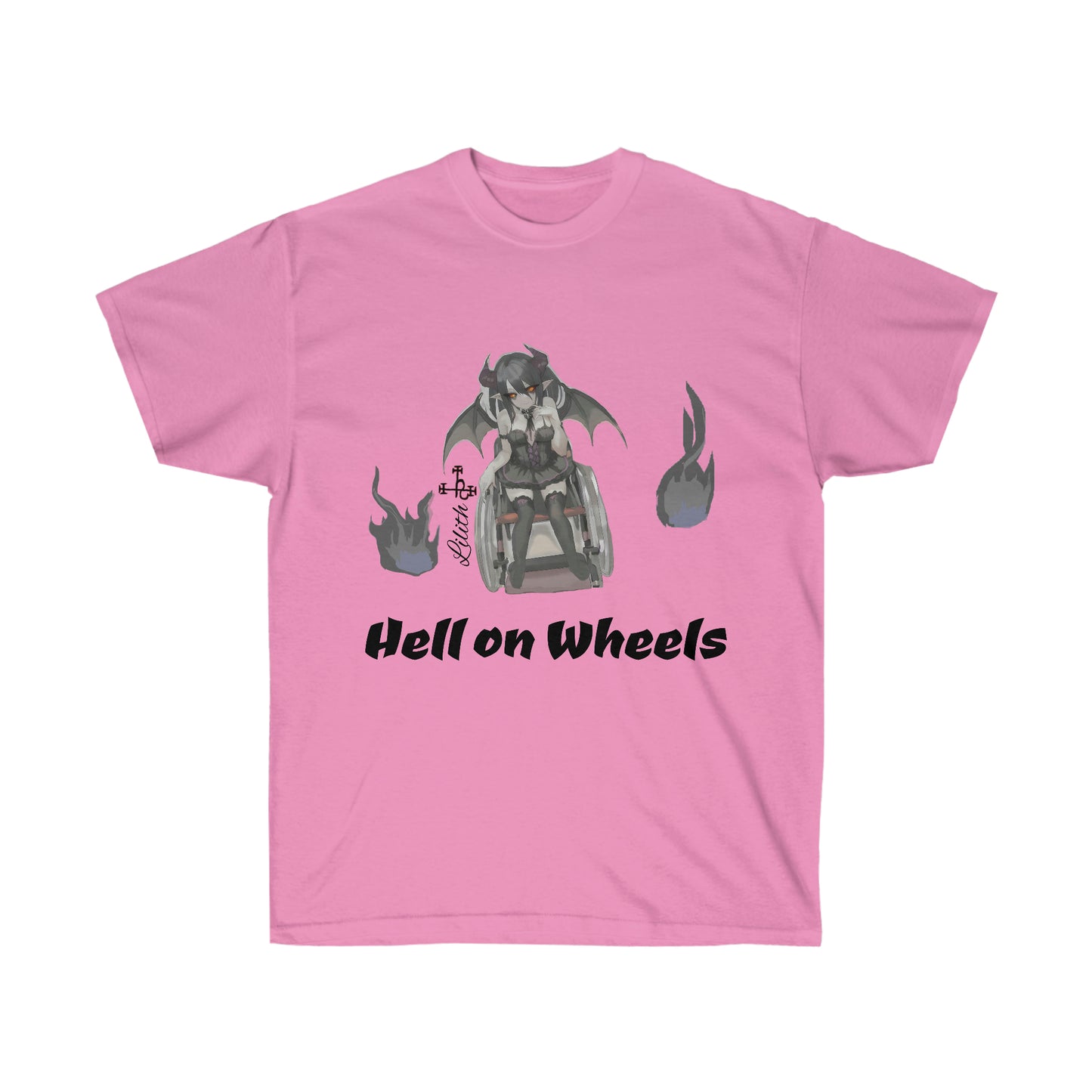 A pink shirt featuring a caricature of Lilith sitting in a modern day wheelchair. To either side of her are gray flames. Her name and sigil is on her left. Beneath her, "Hell on wheels" is shown in black text.